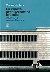 E-book, La civiltà architettonica in Italia : 1900-1944 : arte e architettura, CLEAN