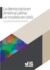 E-book, La democracia en América Latina : un modelo en crisis, Pabón Arrieta, Juan Antonio, author, JMB Bosch