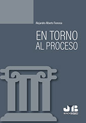 E-book, En torno al proceso, Fiorenza, Alejandro Alberto, JMB Bosch