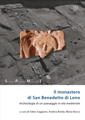 E-book, Il monastero di San Benedetto di Leno : archeologia di un paesaggio in età medievale, All'insegna del giglio