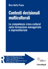E-book, Contesti decisionali multiculturali : la competenza cross-cultural nella formazione manageriale e imprenditoriale, Franco Angeli