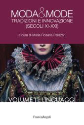 E-book, Moda & mode : tradizioni e innovazione : secoli XI-XXI, Franco Angeli
