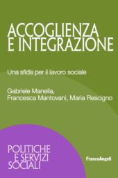 E-book, Accoglienza e integrazione : una sfida per il lavoro sociale, Manella, Gabriele, Franco Angeli