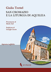 eBook, San Cromazio e la liturgia di Aquileia, Trettel, Giulio, IF Press