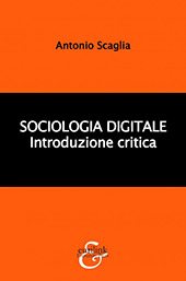 E-book, Sociologia digitale : introduzione critica, Scaglia, Antonio, Eurilink
