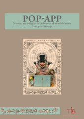 E-book, Pop-app : science, art and play in the history of movable books from paper to apps, Fondazione Tancredi di Barolo