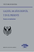 E-book, Galdós, 100 años después, y en el presente : (ensayos actualizadores), Fuentes, Víctor, 1933-, author, Visor Libros