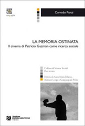 E-book, La memoria ostinata : il cinema di Patricio Guzmán come ricerca sociale, Punzi, Corrado, Tangram edizioni scientifiche