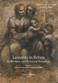 E-book, Leonardo in Britain : collections and historical reception : proceedings of the International Conference, London, 25-27 May 2016, Leo S. Olschki editore