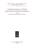 eBook, Storiografia e teatro tra Italia e Penisola Iberica, Leo S. Olschki editore