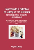 E-book, Repensando la didáctica de la lengua y la literatura : paradigmas y líneas emergentes de investigación, Visor Libros
