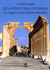 E-book, Quando c'era Palmira : un viaggio in moto sull'orlo dell'abisso, Donati, Corrado, Metauro