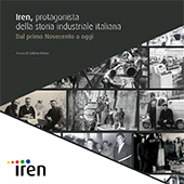 eBook, Iren, protagonista della storia industriale italiana : dal primo Novecento a oggi, CELID