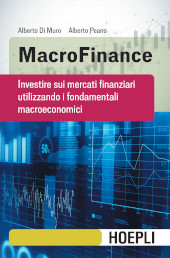 E-book, MacroFinance : investire sui mercati finanziari utilizzando i fondamentali macroeconomici, Hoepli