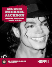 eBook, Michael Jackson : la musica, il messaggio, l'eredità artistica, Antonucci, Gabriele, Hoepli