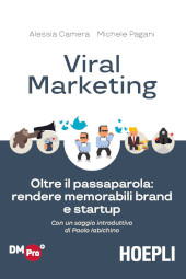 eBook, Viral marketing : oltre il passaparola : rendere memorabili brand e startup, Camera, Alessia, Hoepli