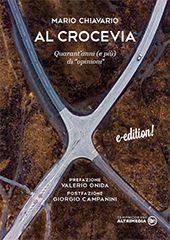 E-book, Al crocevia : quarant'anni (e più) di "opinioni" rilette con gli occhi di oggi, Chiavario, Mario, Altrimedia