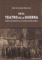 E-book, En el teatro de la guerra : cronistas hispánicos en la Primera Guerra Mundial, Editorial Comares