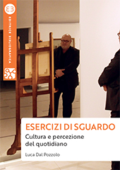 E-book, Esercizi di sguardo : cultura e percezione del quotidiano, Dal Pozzolo, Luca, author, Editrice Bibliografica