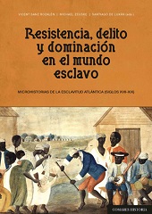 Chapter, Ser esclavo en la real factoria de tabacos de La Habana (1760-1817), Editorial Comares