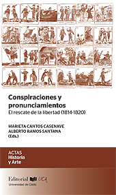 eBook, Conspiraciones y pronunciamientos : el rescate de la libertad (1814-1820), Universidad de Cádiz