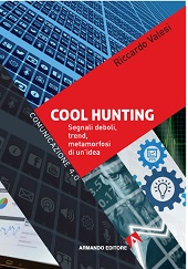 E-book, Cool hunting : segnali deboli, trend, metamorfosi di un'idea, Valesi, Riccardo, Armando editore