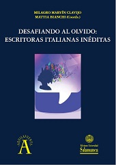 E-book, Desafiando al olvido : escritoras italianas inéditas, Ediciones Universidad de Salamanca