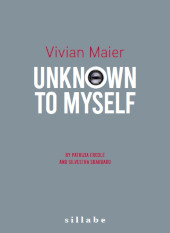 E-book, Vivian Maier : unknown to myself, Sillabe