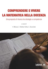 E-book, Comprendere e vivere la matematica nella docenza : un proposta di ricerca tra strategie e competenze, Ledizioni