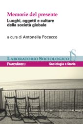 eBook, Memorie del presente : luoghi, oggetti e culture della società globale, Franco Angeli