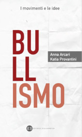 E-book, Bullismo, Arcari, Anna, Editrice Bibliografica