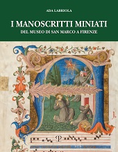 eBook, I manoscritti miniati del Museo di San Marco a Firenze : corali francescani (1440-1530), Labriola, Ada., Polistampa
