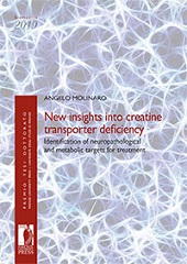 E-book, New insights into creatine transporter deficiency : identification of neuropathological and metabolic targets for treatment, Molinaro, Angelo, Firenze University Press