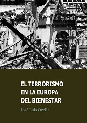 E-book, El terrorismo en la Europa del bienestar : del Mayo del 68 a la caída del Muro, Orella, José Luis, Dykinson