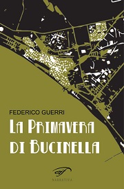 eBook, La primavera di Bucinella : Bucinella, 25.000 abitanti (circa), Edizioni Il foglio