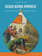 E-book, Acqua buona riminese : sorgenti, acquedotti, fontane e lavatoi : nuove ricerche, Ravara Montebelli, Cristina, Bookstones
