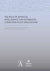 E-book, The role of Artificial Intelligence and distributed computing in IoT applications, Ediciones Universidad de Salamanca