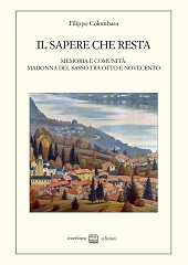 E-book, Il sapere che resta : memoria e comunità : Madonna del Sasso tra Otto e Novecento, Interlinea