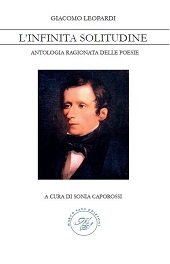 eBook, L'infinita solitudine : antologia ragionata delle poesie, Leopardi, Giacomo, 1798-1837, Marco Saya edizioni