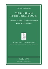 eBook, The guardians of the sibylline books : the Viri sacris faciundis college in Roman religion, Agorà & Co.