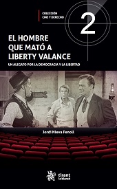 E-book, El hombre que mató a Liberty Valance : un alegato por la democracia y la libertad, Nieva Fenoll, Jordi, Tirant lo Blanch
