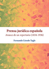 eBook, Prensa jurídica española : avance de un repertorio (1834-1936), Liendo Tagle, Fernando, Dykinson