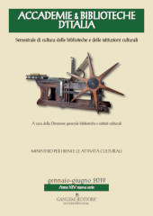 Fascículo, Accademie & biblioteche d'Italia : semestrale di cultura delle biblioteche e delle istituzioni culturali : nuova serie : XIV, 1/2, 2019, Gangemi