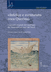 E-book, "Infeliçe e sventuratta coca Querina" : i racconti originali del naufragio dei Veneziani nei mari del Nord, Viella