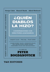 E-book, ¿Quién diablos la hizo? : conversaciones con directores legendarios, T&B Editores