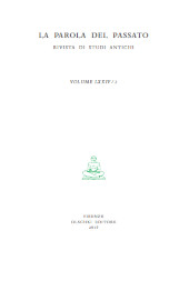 Issue, La parola del passato : rivista di studi antichi : LXXIV, 2, 2019, L.S. Olschki