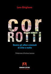 E-book, Corrotti : dentro gli affari criminali di élite e mafie, Armando editore