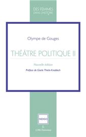 eBook, Théatre politique : tome II, De Gouges, Olympe, Indigo et Côté-Femmes