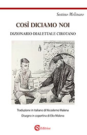 E-book, Così diciamo noi : dizionario dialettale cirotano (riscopri le tue origini), Molinaro, Sestino, CSA editrice