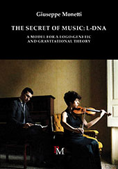 E-book, The secret of music : L-DNA : a model for a logo-genetic and gravitational theory, Monetti, Giuseppe, PM edizioni